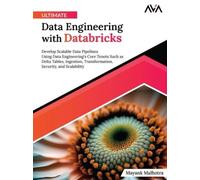 Mayank Malhotra Ultimate Data Engineering with Databricks (Digital download)