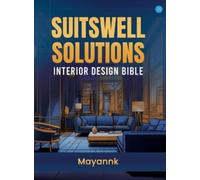 Mayannk Suitswell Solutions Interior Design Bible (Copertina rigida)