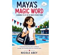 Maya's Magic Word: Learn To Let Go Of What Others Think