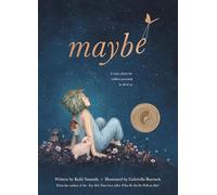 Maybe: A Story About the Endless Potential in Each of Us
