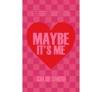 MAYBE IT'S ME