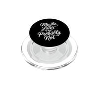 Maybe Later But Probably Not Procrastination Jokes |- PopSockets PopGrip per MagSafe