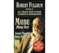 Maybe (Maybe Not): Second Thoughts from a Secret Life