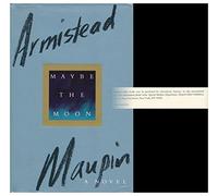 Maybe the Moon: A Novel by Armistead Maupin (1992-10-01)