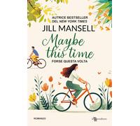 MAYBE THIS TIME. FORSE QUESTA VOLTA - MANSELL JILL - Leggereditore