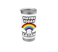 Maybe Today Satana Divertente Rainbow Retro Citazione Bicchiere termico in acciaio inox doppia parete