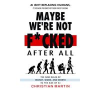 Maybe We're Not F*cked After All: AI Isn't Replacing Humans, It's Replacing the Robots We've Been Forced to Become