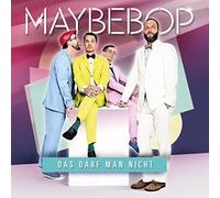 Maybebop - Das Darf Man Nicht