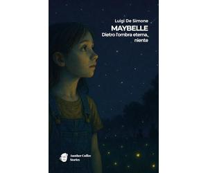 MAYBELLE: Dietro l’ombra eterna, niente