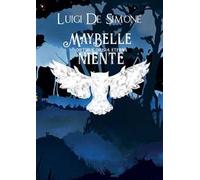 MayBelle. Dietro l'ombra eterna, niente