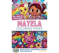 Mayela Coloring Pages: Wow-Effect! Your name on every page - Mayela coloring book - 6x9" - 50x Mayela coloring page - Fantastic Gift