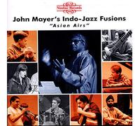 Mayer John's Indo-Jazz Fusi - Asian Airs