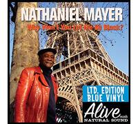 Mayer, Nathaniel - Why Won't You Let Me Be Black?