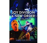 Mayer Nissim Joy Division and New Order: Album by Album (Copertina rigida)