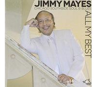 Jimmi Mayes – All My Best: Chicago Southside Soul & Blues – CD audio
