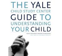 MAYES Yale Child Study Center Guide Understand (Tascabile)