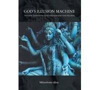 Mayesvara Dasa God's Illusion Machine (Copertina rigida)