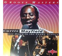 Mayfield,Curtis - Get Down the Funky Groove