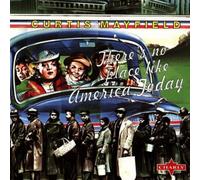 Mayfield,Curtis - There'S No Place Like America
