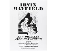 Mayfield Irvin - New Orleans Jazz Playhouse