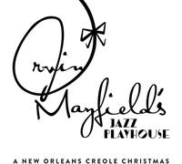 Mayfield, Irvin & New Orleans Jazz Playhouse Review - New Orleans Creole Christmas