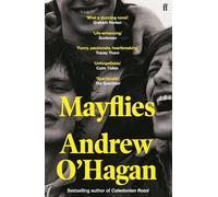 Mayflies: by Andrew O'Hagan
