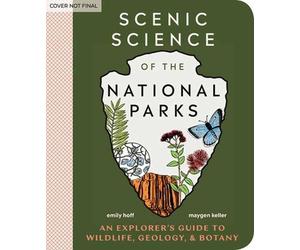 Maygen Keller Emily Hoff Scenic Science of the National Parks (Tascabile)