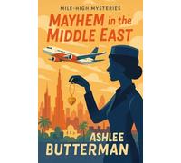 Mayhem in the Middle East: A Cozy Mystery