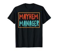 Mayhem Manager Regalo Divertente Mamma papà Famiglia Maglietta