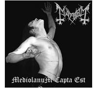 Mayhem - Mediolanum Capta Est