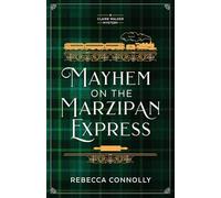 Mayhem on the Marzipan Express