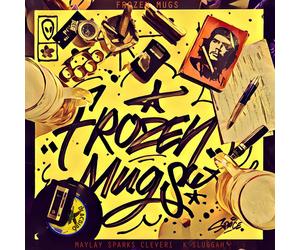 Maylay Sparks, Clever 1, K Sluggah Frozen Mugs (Vinyl LP)