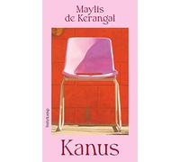 Maylis de Kerangal Andrea Spingler Kanus (Copertina rigida)