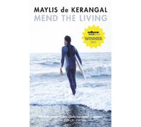 Maylis de Kerangal Mend the Living (Tascabile)