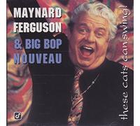 Maynard Ferguson - These Cats Can Swing