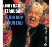 Maynard Ferguson These Cats Can Swing Album