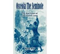 Mayne Reid Osceola The Seminole (Tascabile)