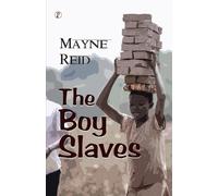 Mayne Reid The Boy Slaves (Edition1st) (Tascabile)