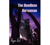 Mayne Reid The Headless Horseman (Tascabile)