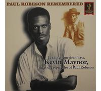 Maynor, Kevin - Paul Robeson Remembered: Arias & Songs