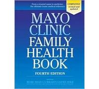 Mayo Clinic Family Health Book 1st (first) edition Text Only