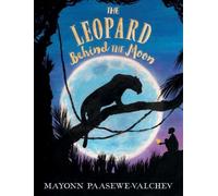 Mayonn Paasewe-Valchev The Leopard Behind the Moon (Copertina rigida)