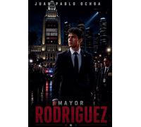 Mayor Rodriguez: 1