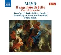 Simon Mayr – Il Sagrifizio Di Jefte (Oratorio Sacro) – CD – NAXOS