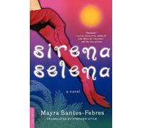 Mayra Santos-Febres Sirena Selena (Tascabile)