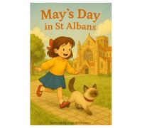May's Day in St Albans: May and Cloud's adventure in St Albans