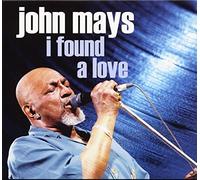 Mays, John - I Found A Love