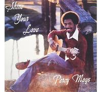 Mays Percy - Shine Your Love +2