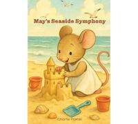 May's Seaside Symphony: Sun-kissed Tales on the Golden Shore