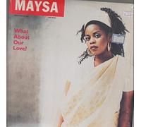 Maysa - What About Our Love